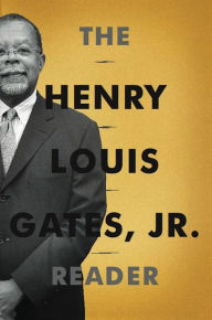 Title: The Henry Louis Gates, Jr. Reader, Author: Henry Louis Gates Jr.