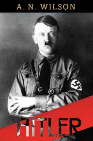 Title: Hitler, Author: A. N. Wilson