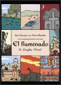 El Iluminado: A Graphic Novel