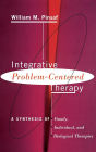 Integrative Problem-centered Therapy: A Synthesis Of Biological, Individual, And Family Therapy