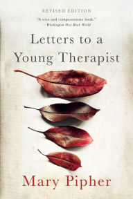 Title: Letters to a Young Therapist, Author: Mary Pipher