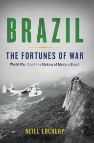 Title: Brazil: The Fortunes of War, Author: Neill Lochery