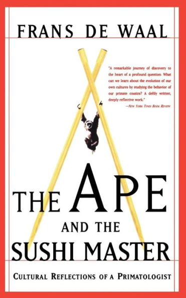 The Ape and the Sushi Master: Cultural Reflections of a Primatologist