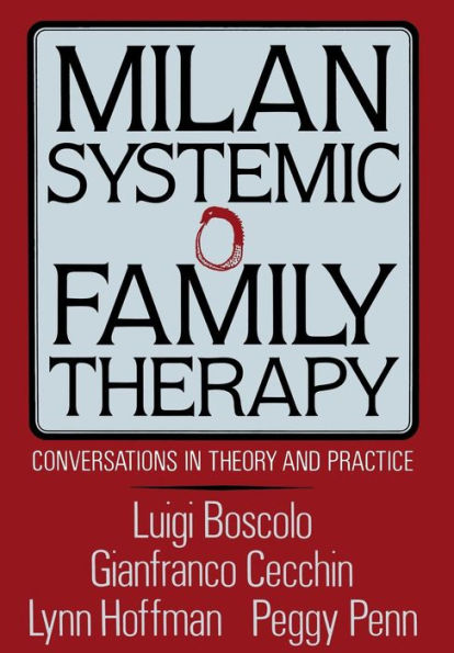 Milan Systemic Family Therapy: Conversations In Theory And Practice / Edition 1