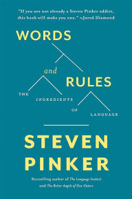 Title: Words and Rules: The Ingredients Of Language, Author: Steven Pinker