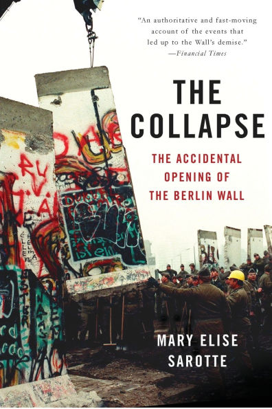 the Collapse: Accidental Opening of Berlin Wall