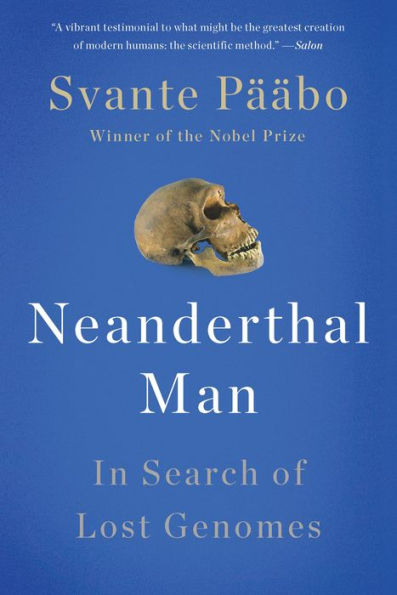 Neanderthal Man: In Search of Lost Genomes