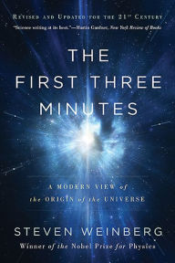 The First Three Minutes: A Modern View Of The Origin Of The Universe