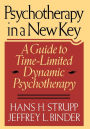 Psychotherapy In A New Key: A Guide To Time-limited Dynamic Psychotherapy