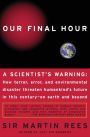 Our Final Hour: A Scientist's Warning