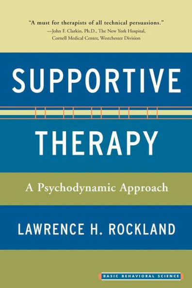 Supportive Therapy: A Psychodynamic Approach