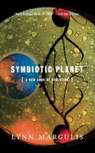 Title: Symbiotic Planet: A New Look At Evolution, Author: Lynn Margulis