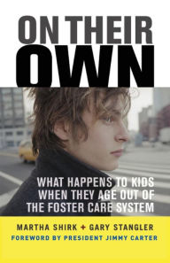 Title: On Their Own: What Happens to Kids When They Age Out of the Foster Care System, Author: Martha Shirk