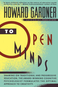 Title: To Open Minds, Author: Howard E Gardner