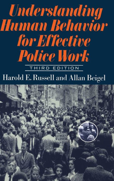 Understanding Human Behavior For Effective Police Work: Third Edition / Edition 3