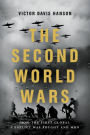 The Second World Wars: How the First Global Conflict Was Fought and Won ...