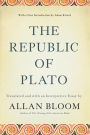 The Republic of Plato: Translated by Allan Bloom