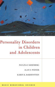 Title: Personality Disorders In Children And Adolescents / Edition 1, Author: Paulina F. Kernberg