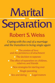Title: Marital Separation, Author: Robert S Weiss