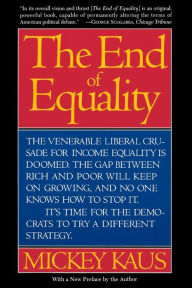 Title: The End Of Equality: Second Edition, Author: Mickey Kaus