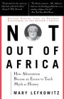 Not Out Of Africa: How 