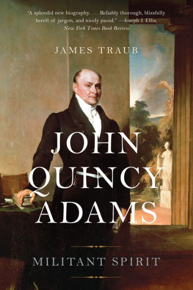 John Quincy Adams: Militant Spirit