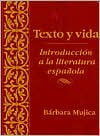 Texto y vida: Introdución a la literatura española / Edition 1