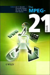 Title: The MPEG-21 Book / Edition 1, Author: Ian S. Burnett