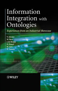 Information Integration with Ontologies: Experiences from an Industrial Showcase / Edition 1