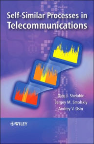 Title: Self-Similar Processes in Telecommunications / Edition 1, Author: Oleg Sheluhin