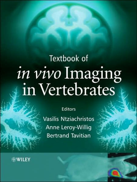 Textbook of in vivo Imaging in Vertebrates / Edition 1