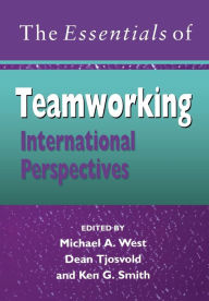Title: The Essentials of Teamworking: International Perspectives / Edition 1, Author: Michael A. West