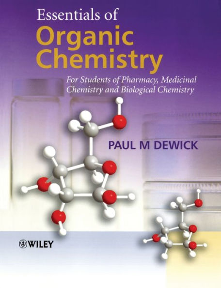 Essentials of Organic Chemistry: For Students of Pharmacy, Medicinal Chemistry and Biological Chemistry / Edition 1