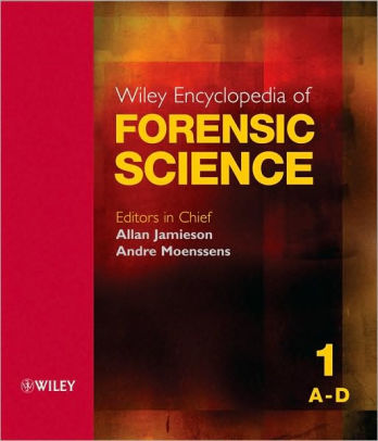 Wiley Encyclopedia Of Forensic Science 5 Volume Set Edition 1 By Wiley 9780470018262 Hardcover Barnes Noble