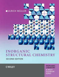 Title: Inorganic Structural Chemistry / Edition 2, Author: Ulrich Muller