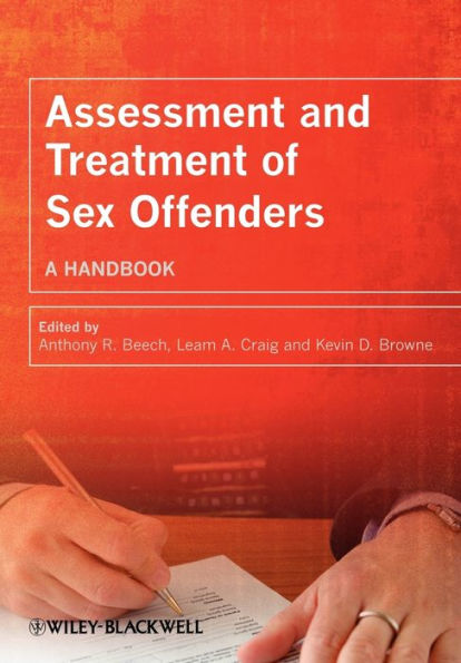 Assessment and Treatment of Sex Offenders: A Handbook / Edition 1