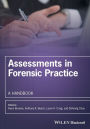 Assessments in Forensic Practice: A Handbook / Edition 1