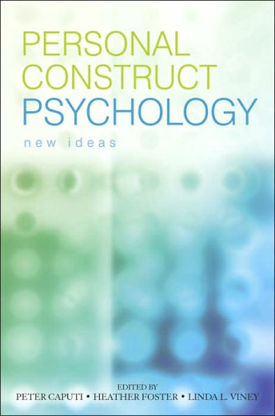 Personal Construct Psychology: New Ideas / Edition 1