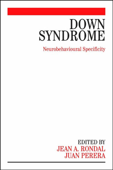 Down Syndrome: Neurobehavioural Specificity / Edition 1