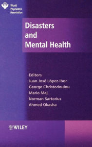 Title: Disasters and Mental Health / Edition 1, Author: Juan Jos Lopez-Ibor