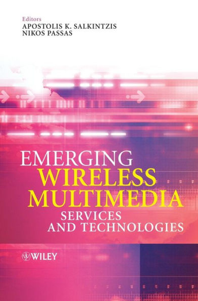 Emerging Wireless Multimedia: Services and Technologies / Edition 1