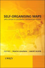 Self-Organising Maps: Applications in Geographic Information Science / Edition 1