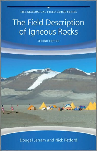 The Field Description of Igneous Rocks / Edition 2