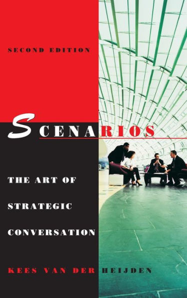 Scenarios: The Art of Strategic Conversation / Edition 2