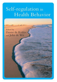 Title: Self-Regulation in Health Behavior / Edition 1, Author: Denise de Ridder