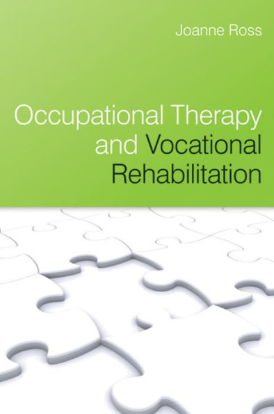 Occupational Therapy and Vocational Rehabilitation / Edition 1