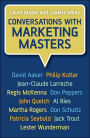 Conversations with Marketing Masters / Edition 1
