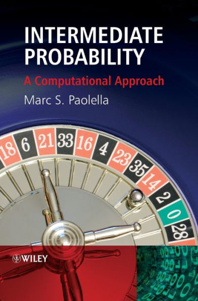 Intermediate Probability: A Computational Approach / Edition 1