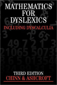 Title: Mathematics for Dyslexics: Including Dyscalculia / Edition 3, Author: Steve Chinn