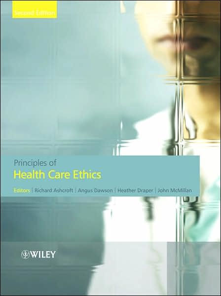Principles of health care ethics by richard edmund ashcroft nook book 
